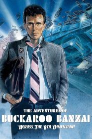 The Adventures of Buckaroo Banzai Across the 8th Dimension 1984