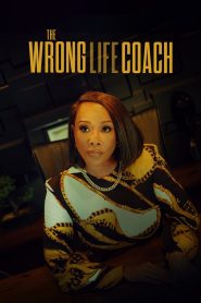 The Wrong Life Coach 2024