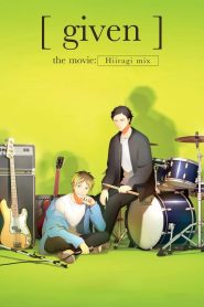 given The Movie: Hiiragi Mix 2024