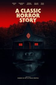 A Classic Horror Story 2021
