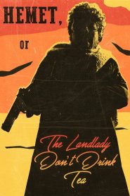 Hemet, or the Landlady Don’t Drink Tea 2024