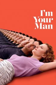 I’m Your Man 2021