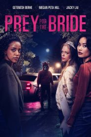 Prey for the Bride 2025
