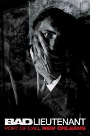 Bad Lieutenant: Port of Call – New Orleans 2009