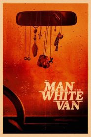 The Man in the White Van 2024