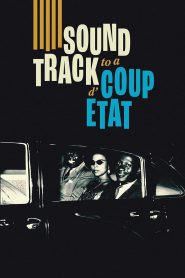 Soundtrack to a Coup d’Etat 2024