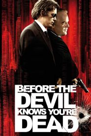 Before the Devil Knows You’re Dead 2007