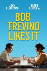 Bob Trevino Likes It 2025