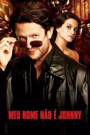 My Name Ain’t Johnny 2008