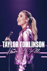 Taylor Tomlinson: Have It All 2024