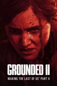 Grounded II: Making The Last of Us Part II 2024