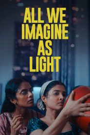 All We Imagine as Light 2024