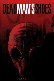 Dead Man’s Shoes 2004