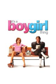 It’s a Boy Girl Thing 2006