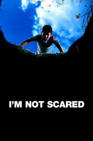 I’m Not Scared 2003