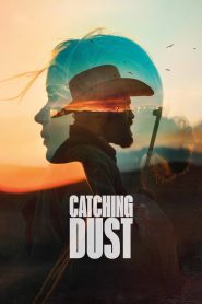 Catching Dust 2024