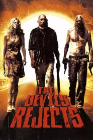 The Devil’s Rejects 2005