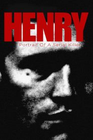 Henry: Portrait of a Serial Killer 1986