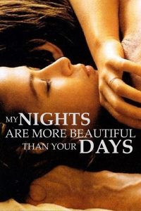My Nights Are More Beautiful Than Your Days 1989